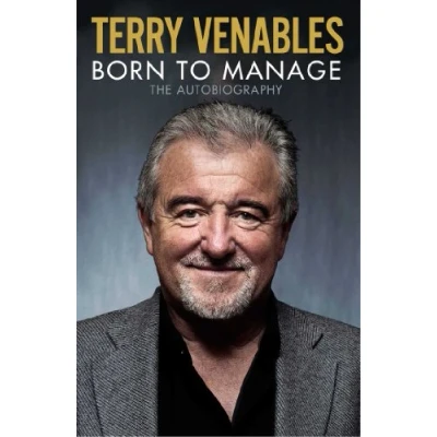 Image of Born to Manage: The Autobiography
