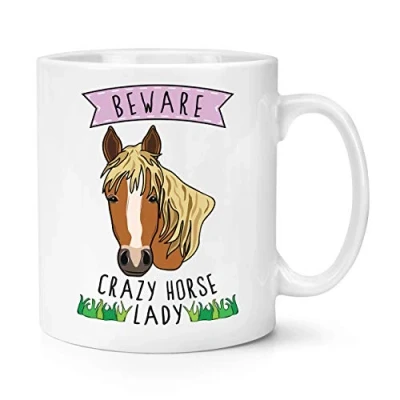Image of Beware Crazy Horse Lady 10oz Mug Cup