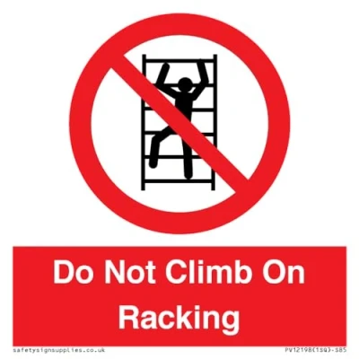 Image of Do Not Climb On Racking Sign 85x85mm S85