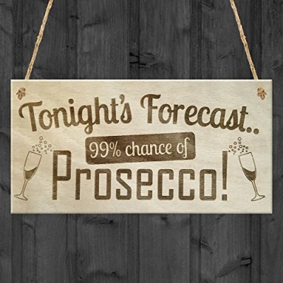 Image of RED OCEAN Tonight&#039;s Forecast Prosecco! Wine Alcohol Hanging Plaque Friendship Gift Sign