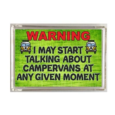 Image of &#039;Clare&#039;&#039;s Cosmetics&#039; Fun Campervan Lover Gift Warning I May Start Talking About Campervans Novelty Fridge Magnet Present