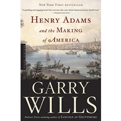 Image of Henry Adams and the Making of America