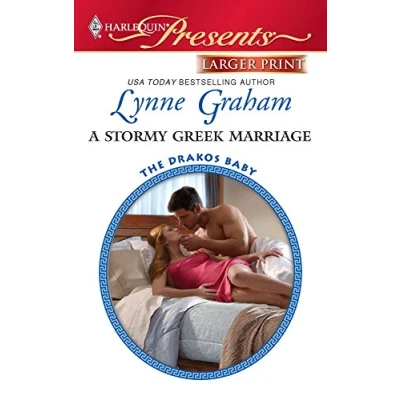 Image of A Stormy Greek Marriage (Larger Print Harlequin Presents: The Drakos Baby)