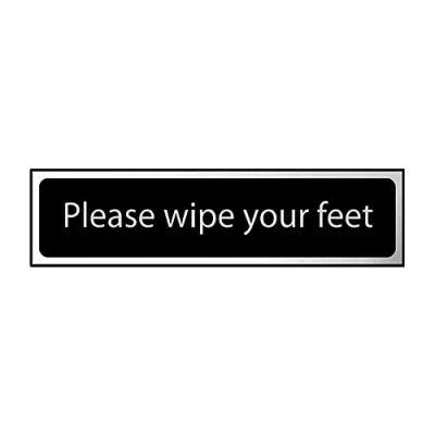 Image of Please Wipe Your Feet Sign Self Adhesive PVC Black and Chrome Effect 200mm x 50mm