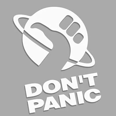 Image of Don&#039;t Panic Hitchhiking Through The Galaxy Hitchhiker&#039;s Guide L 0136 (white matt) // Sticker OEM JDM Style Vinyl Transfer