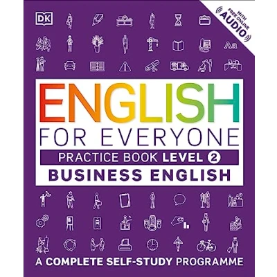 Image of English for Everyone Business Practice Book Level 2: A Complete Self Study Programme (DK Everyone)
