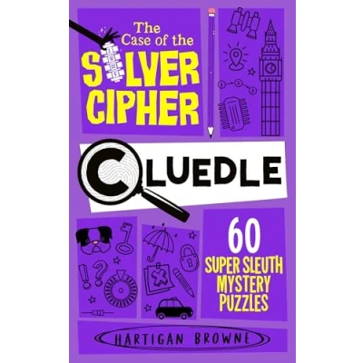 Image of Cluedle 4 the Case of Silver Cipher: 60 Super Sleuth Mystery Puzzles