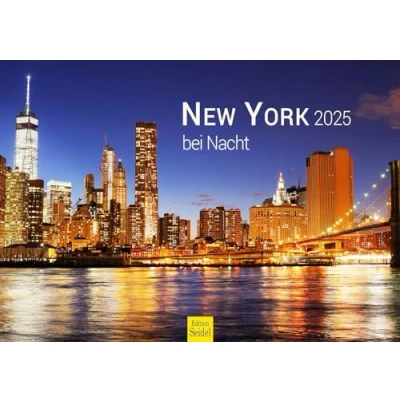 Image of Edition Seidel Premium Calendar New York at Night 2025 Format DIN A3 Wall USA America Big Apple Manhattan Times Square Metropolis Skyline