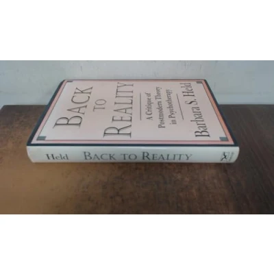 Image of Back to Reality: A Critique of Postmodern Theory in Psychotherapy