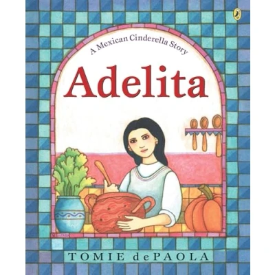 Image of Adelita: A Mexican Cinderella Story
