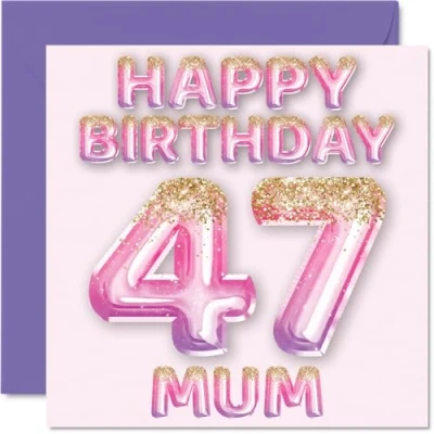 Image of 47th Birthday Card for Mum Pink &amp; Purple Glitter Balloons Happy Cards 47 Year Old Mother from Son Daughter, 145mm x Bday Greeting Gift