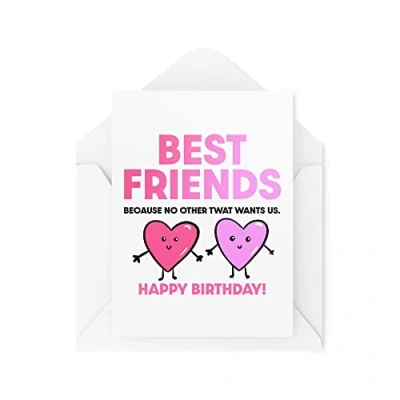 Image of Funny Best Friend Birthday Cards Because No One Else Wants Us For Her Colleague Girlfriend Card CBH1609