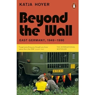 Image of Beyond the Wall: East Germany, 1949 1990