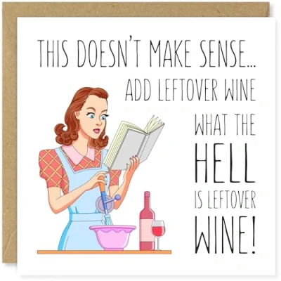 Image of Beau Willows Funny Leftover Wine Birthday Card For Her Mum Best Friend Sister Auntie