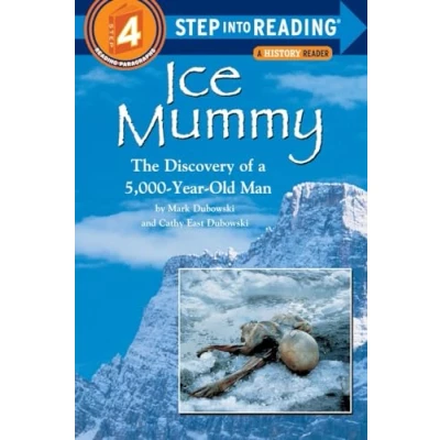 Image of Ice Mummy: The Discovery of a 5000 Year Old Man (Step into Reading)