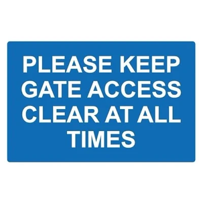 Image of Please keep gate access clear at all times street safety sign Self adhesive sticker (200mm x 150mm)