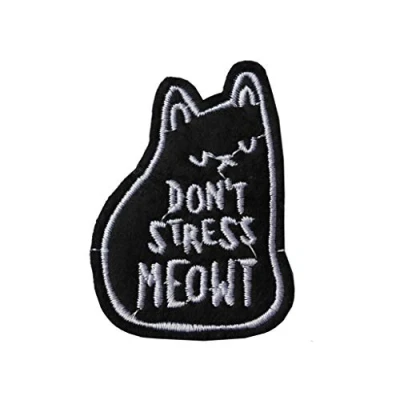 Image of TENNER.LONDON Don&#039;t stress meowt Embroidery Patch Iron on or Sew Embroidered Motif feline lover Transfer cat applique