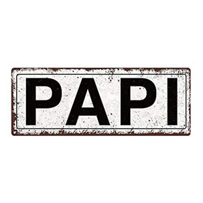 Image of Papi Funny Tin Sign Bar Pub Garage Diner Cafe Home Wall Decor Art Poster Retro Vintage Metal 8x12 Inches