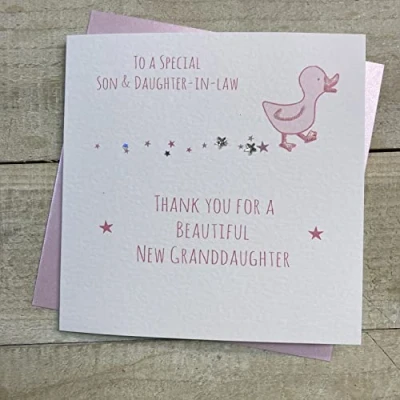 Image of White Cotton Cards SON &amp; DAUGHTER IN LAW THANKYOU FOR GRANDDAUGHTER LITTLE DUCK NEW BABY CARD, HAND FINISHED (S249)