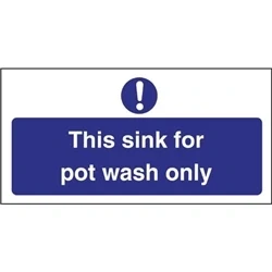 Image of Vogue This Sink For Pot Wash Only Sign