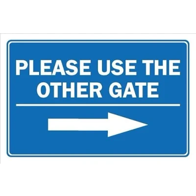 Image of Please use the other gate, arrow pointing right 3mm Aluminium sign (200mm x 150mm)
