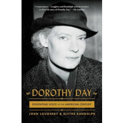 Image of Dorothy Day: Dissenting Voice of the American Century