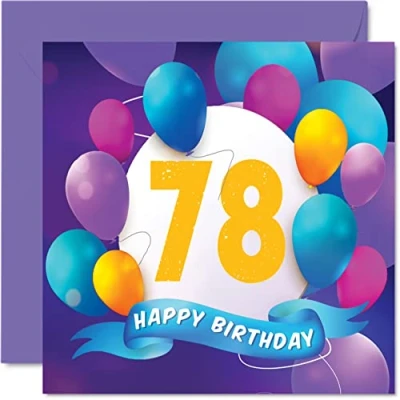 Image of 78th Birthday Card for Men Women Balloon Party Happy Cards 78 Year Old Man Woman Mum Dad Auntie Uncle Grandad Nan Gran Grandma Grandpa, 145mm x Bday Greeting Gift
