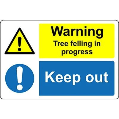 Image of Warning tree felling in progress keep out Forestry safety sign 1mm Plastic (300mm x 200mm)