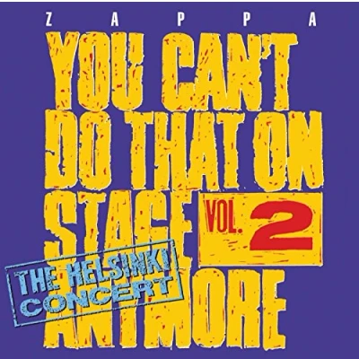Image of Frank Zappa You Can&#039;t Do That on Stage Anymore, Vol. 2 (Live Recording) (Music CD)