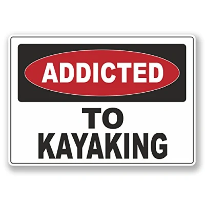 Image of 2 x 10cm Addicted to Kayaking Vinyl Sticker Laptop Car Kayak Canoe #6551 (10cm Wide 7cm Tall)