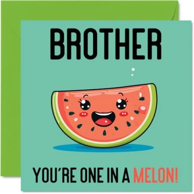 Image of Birthday Cards for Brother One In A Melon Funny Happy Card from Sister, Sibling Gifts, 145mm x Joke Greeting Men Him