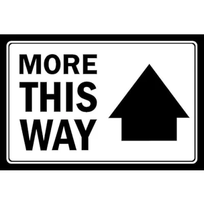 Image of More this way, arrow up 1mm flexible Plastic sign (600mm x 400mm)