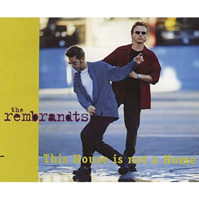 Image of The Rembrandts This House Is Not A Home 1995 UK CD single A4336CD