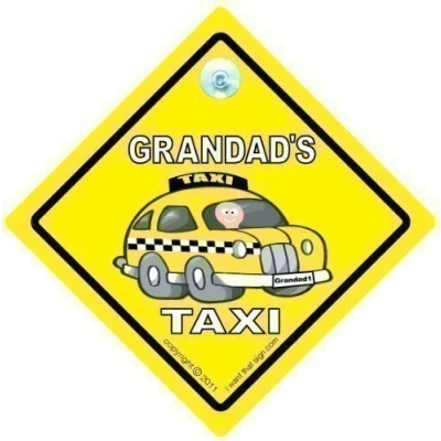 Image of Grandad&#039;s Taxi Car Sign, Baby on Board Style Safety/Novelty Window Grandad Sign