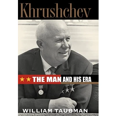 Image of Khrushchev The Man &amp; His Era: and Era