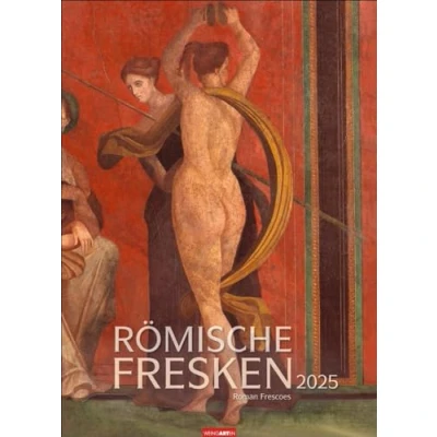 Image of Römische Fresken Kalender 2025: Kunstvoller Wand mit den schönsten Wandmalereien römischer Villen. Großer Kunst 2025 XXL. 49x68 cm. Hochformat