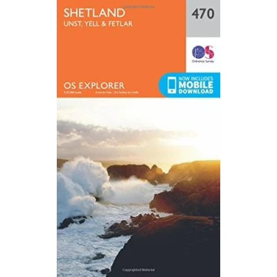 Image of Explorer 470 Shetland Unst, Yell &amp; Fetlar Map With Digital Version