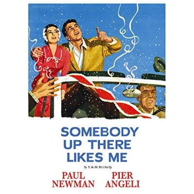 Image of Somebody up There Likes Me