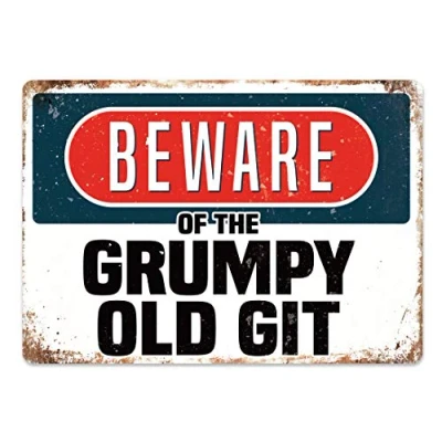 Image of BEWARE OF THE GRUMPY OLD GIT Metal Tin Sign Retro Painted Art Poster Decoration Plaque Warning Bar Cafe Garage Party Game Room Main