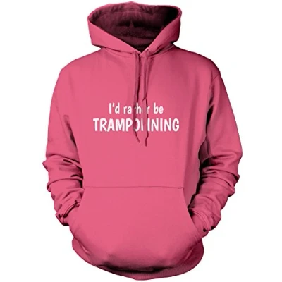 Image of I&#039;d Rather Be Trampolining Unisex Hoodie Pink Small