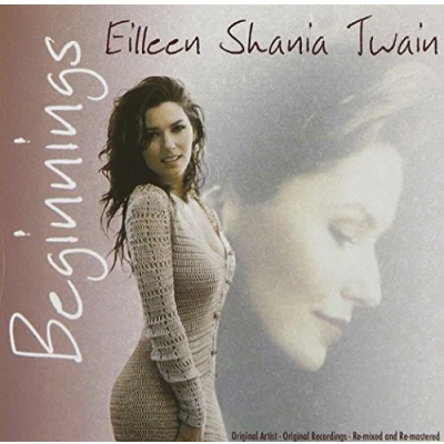 Image of Shania Twain Beginnings 2005 UK CD album 409532