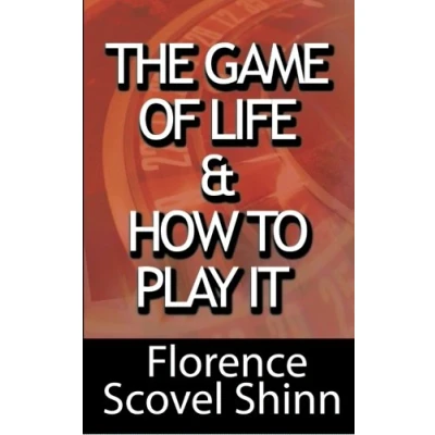 Image of The Game of Life and How to Play It