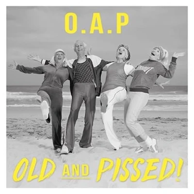 Image of Paperlink Funny Birthday Card for Men/Women General Humour Male/Female O.A.P Old and P*ssed Drunk People Eco Friendly &amp; Recyclable Made in England
