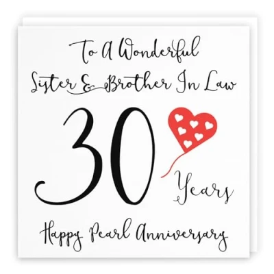 Image of Hunts England Sister And Brother In Law 30th Anniversary Card To A Wonderful &amp; 30 Years Happy Pearl Love Heart Collection