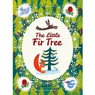 Image of The Little Fir Tree: From an original story by Hans Christian Andersen