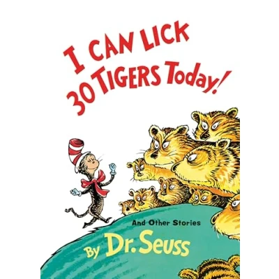 Image of I Can Lick 30 Tigers Today! and Other Stories (Classic Seuss)