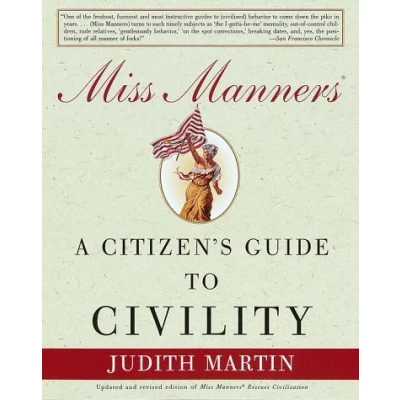 Image of Miss Manners: A Citizen&#039;s Guide to Civility