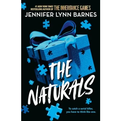 Image of The Naturals: Naturals : Book 1 Cold cases get hot in this unputdownable mystery from author of Inheritance Games