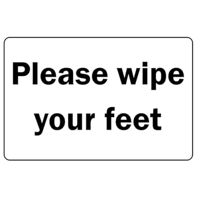 Image of Please Wipe Your feet Safety Sign 1mm Plastic (100mm x 150mm)