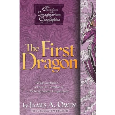 Image of the First Dragon: Volume 7 (Chronicles of Imaginarium Geographic)